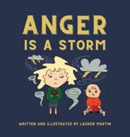 Anger Is a Storm