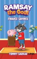 Ramsay the Goat, Finance
