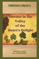 Murder in the Valley of the Heart's Delight