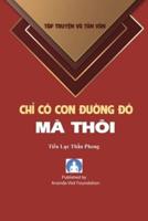 Chi Co Con Duong Do Ma Thoi