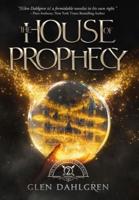 The House of Prophecy