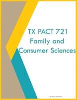 TX PACT 721 Family and Consumer Sciences