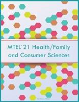 MTEL 21 Health/Family and Consumer Sciences