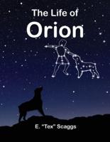 The Life of Orion