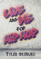 Live And Die For Hip Hop