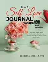 2 in 1 SELF LOVE JOURNAL and WORKBOOK FOR WOMEN