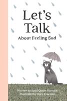 Let's talk about feeling Sad