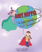 Amy Hippo: The Superhero Who Tried Too Hard