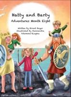 Hatty and Barty Adventures Month Eight