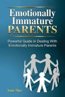 Emotionally Immature Parents