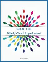 CEOE 128 Blind/Visual Impairment