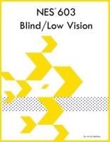 NES 603 Blind/Low Vision