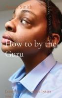 How to by the Guru