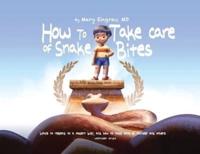 How to Take Care of Snake Bites