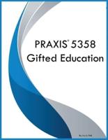 PRAXIS 5358 Gifted Education