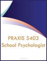 PRAXIS 5403 School Psychologist