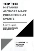 Top Ten Mistakes Authors Make Presenting at Events