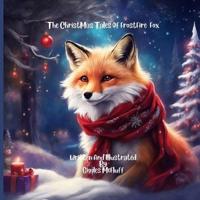 "The ChristMas Tales Of FrostFire Fox"