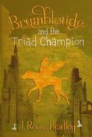 Brumbletide and the Triad Champion
