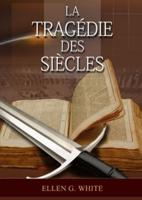 La Tragedie Des Siecles