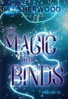 The Magic That Binds