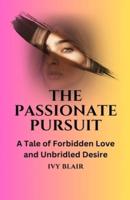 The Passionate Pursuit