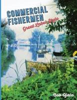 Commercial Fishermen - Great Lakes Style