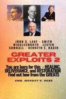 Greater Exploits - 2 -You Are Born For This - Healing Deliverance and Restoration