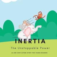 Inertia - The Unstoppable Power