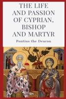 The Life and Passion of Cyprian