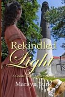 Rekindled Light