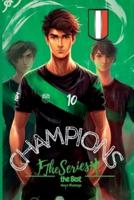 Champions, the Series. The Best