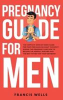 Pregnancy Guide for Men
