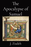 The Apocalypse of Samuel