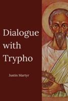 Dialogue With Trypho