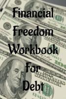 Financial Freedom Workbook for Debt