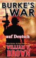Burkes War, Auf Deutsch