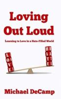 Loving Out Loud