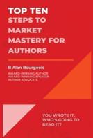 Top Ten Steps to Market Mastery for Authors