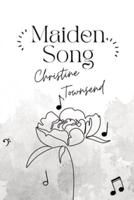 Maiden Song