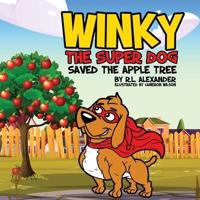 Winky The Super Dog Saved The Apple Tree
