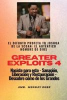 Greater Exploits - 4 - El Difunto Profeta TB Joshua De La SCOAN