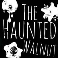 The Haunted Walnut