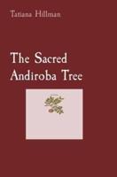 The Sacred Andiroba Tree