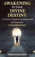 Awakening to Your Divine Destiny