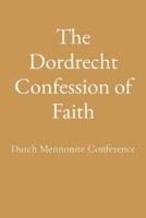 The Dordrecht Confession of Faith
