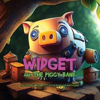 Widget and the Piggy Bank