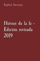 Héroes De La Fe - Edición Revisada 2019