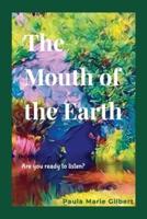 The Mouth of the Earth