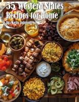 55 Western States Recipes for Home